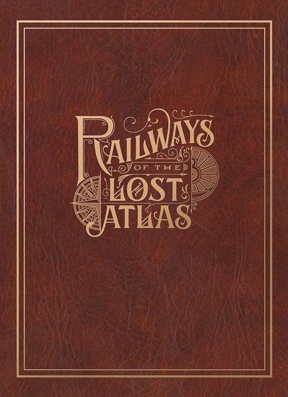 Railways of the Lost Atlas