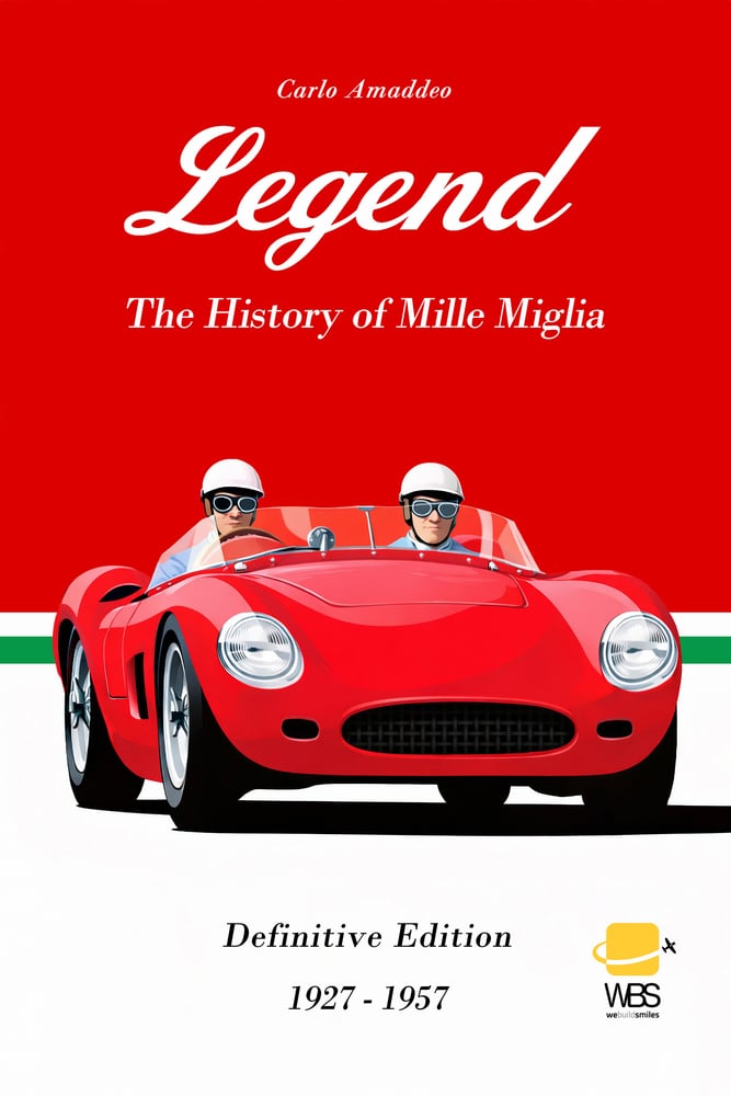 Legend: The History of Mille Miglia Definitive edition